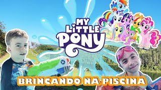 Brincando na PISCINA com MY LITTLE PONY!!